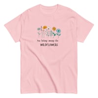 Image 6 of Unisex classic tee You Belong Among the Wildflowers Tee
