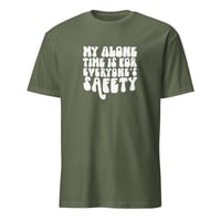 Image 4 of My Alone Time Unisex T-Shirt
