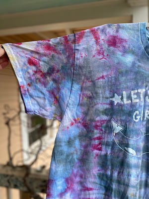 Image of XL Let's Go Girls Tie Dye Shirt 4