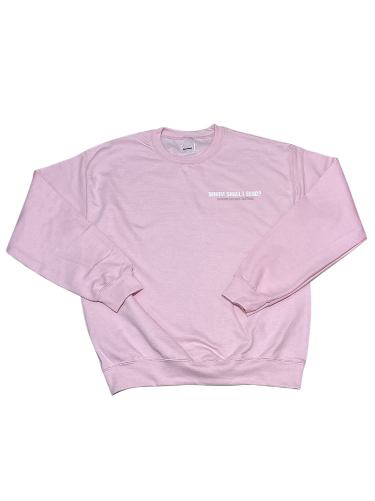Image of Send me pink crewneck 