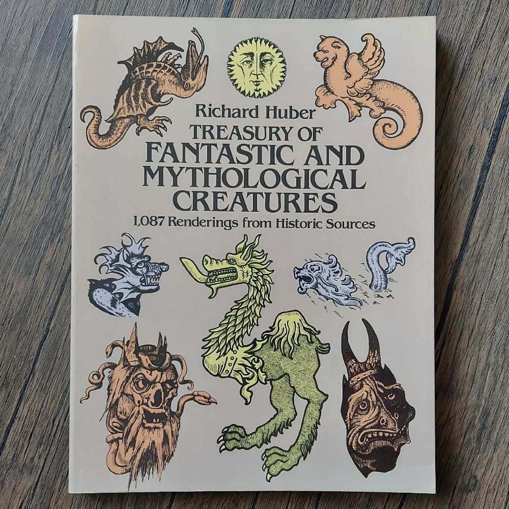 Treasury of Fantastic and Mythological Creatures: 1,087 Renderings from Historic Sources