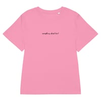 Image 4 of THE CASUAL COOL GIRL T - EVERYTHING ABOUT HER!