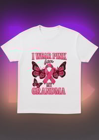 Image 2 of I Wear Pink for My Grandma Tee 