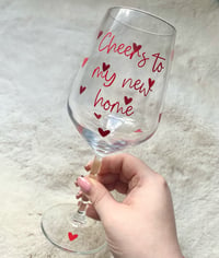 Image 2 of Cheers To My New Home Wine Glass