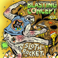 Blasting Concept - “Sloth Rocket” LP