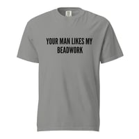 Image 9 of Your man heavyweight t-shirt