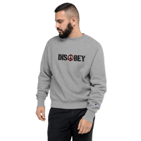 Image 1 of EMBROIDERED DISOBEY CHAMPION SWEATSHIRT
