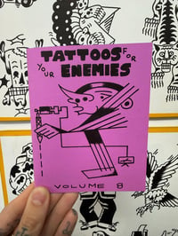 Tattoos For Your Enemies Volume 8 Zine 