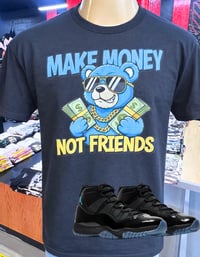 Make Money Not FriendsT-shirt