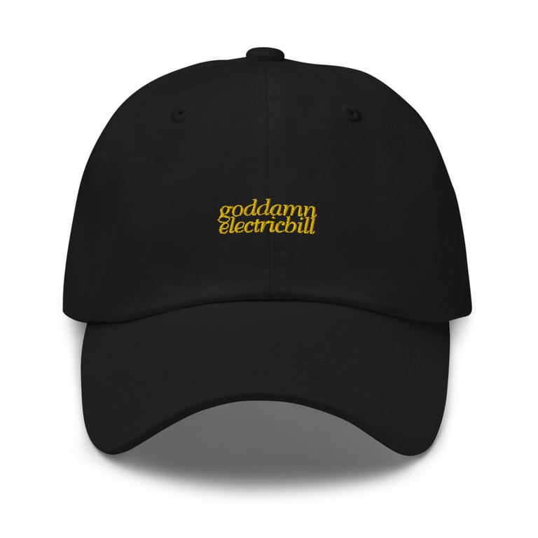 GODDAMN ELECTRIC BILL Dad hat