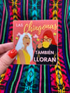 Las Chingonas Tambien Lloran - Logo Sticker