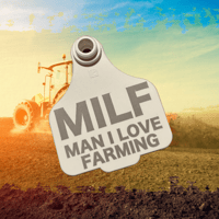 MILF- MAN I LOVE FARMING