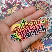 Image 3 of Biblically accurate gay bitch holo water resistant vinyl sticker