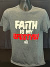 Faith Is My Lifestyle Grey Tshirt
