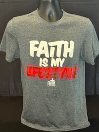 Faith Is My Lifestyle Grey Tshirt