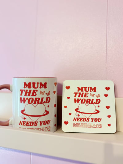 Image of the world needs you mugs and coaster set 