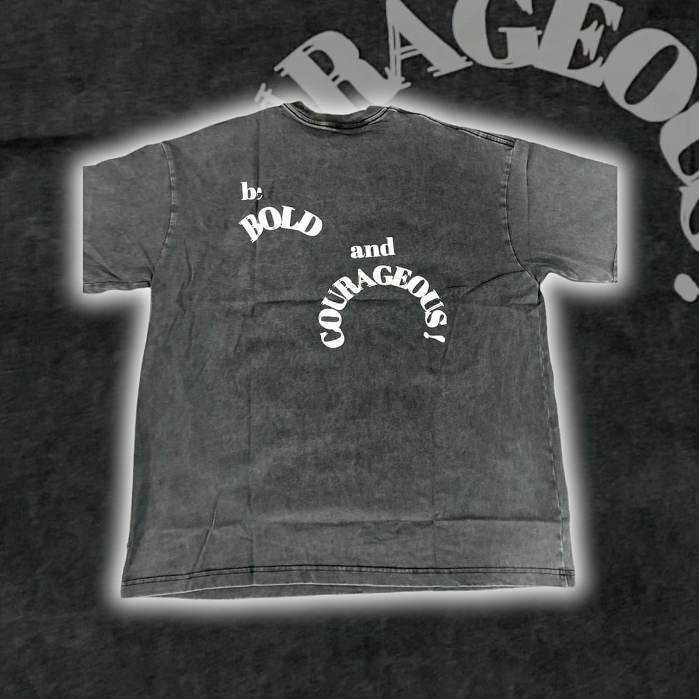 be Bold and Courageous! Oversized T-Shirts