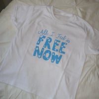 Image 2 of free now shirt