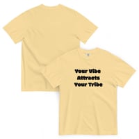Image 6 of Your Vibe Attracts Your Tribe - Unisex T-Shirt