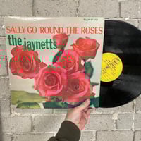 The Jaynetts – Sally Go 'Round The Roses - US FIRST PRESS LP 