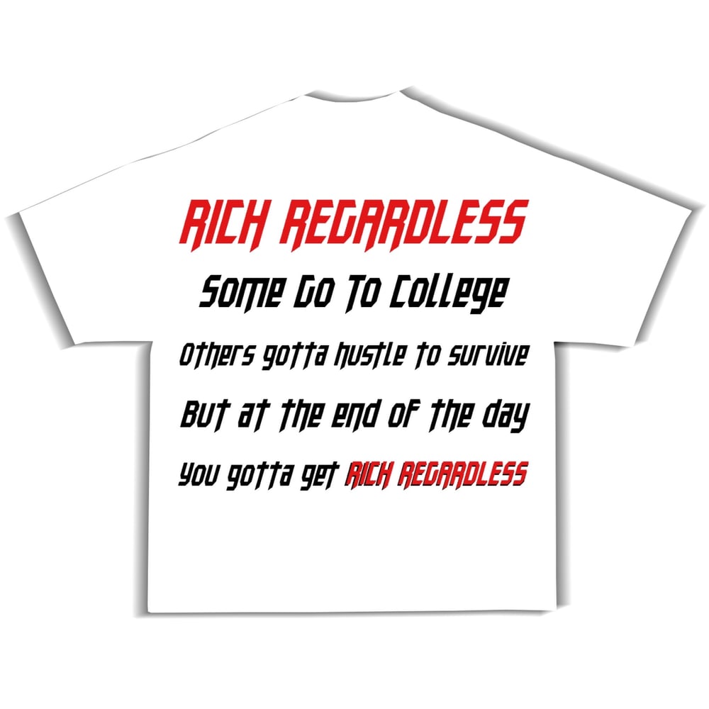 Rich Regardless Tee (White)