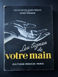Image 1 of Les lignes de votre main, Henri Mangin, Editions Medicis, 1949