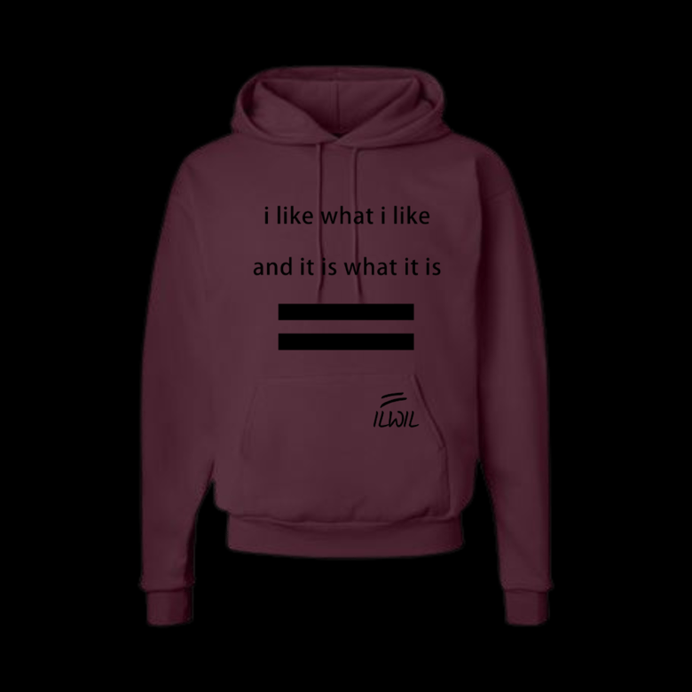 Image of I LIKE WHAT I LIKE HOODIE BUR/BLK