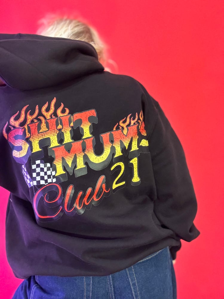 Image of Shit mums club 21 Tees and hoodies 