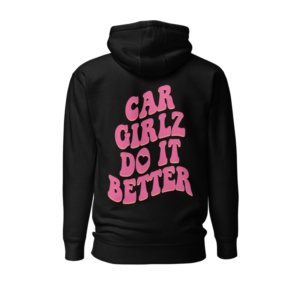 Car Girlz Do It Better Hoodie