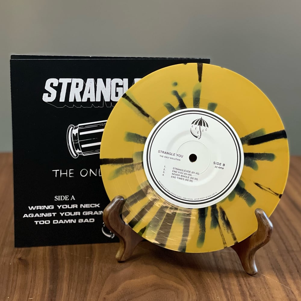 Strangle You- The Only Solution 7”