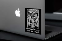 Image 2 of This Could Have Been An Email Sticker 