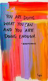 "You Are Doing What You Can" ♡ ORIGINAL PAINTING ♡