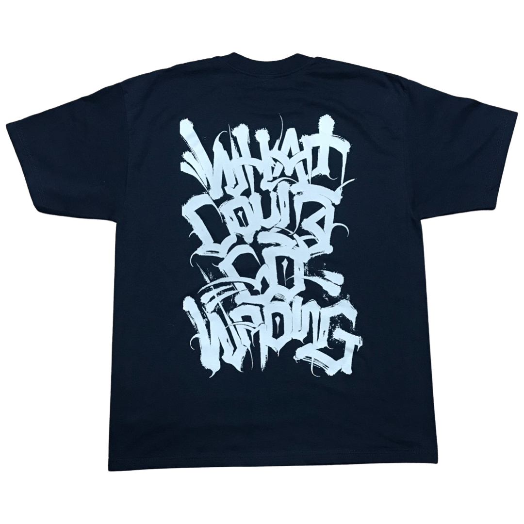 Image of "WHAT COULD GO WRONG" (NAVY BLUE & GREY INK)