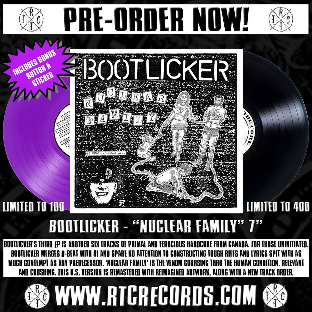 Bootlicker - "Nuclear Family" 7" (U.S. Reissue)
