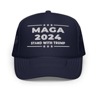 Image 4 of MAGA 2024 Stand With Trump Foam trucker hat from PatriotsCo.com