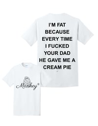 WHY IM FAT | FUNNY TSHIRT