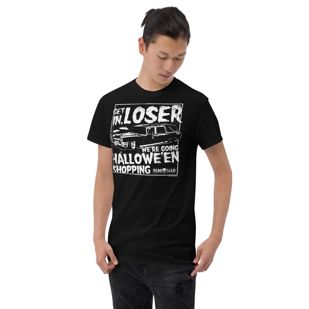 Get In Loser Unisex Short Sleeve T-Shirt | deadsledbrand