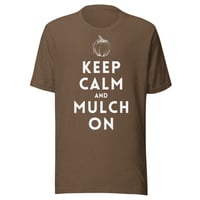 Image 2 of Keep Calm and Mulch On - Ruth Stout Gardening 