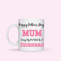 Offensive Father’s Day Mug 