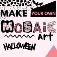 Image 1 of HALLOWEEN MOSAIC | 13th October | Clapham 