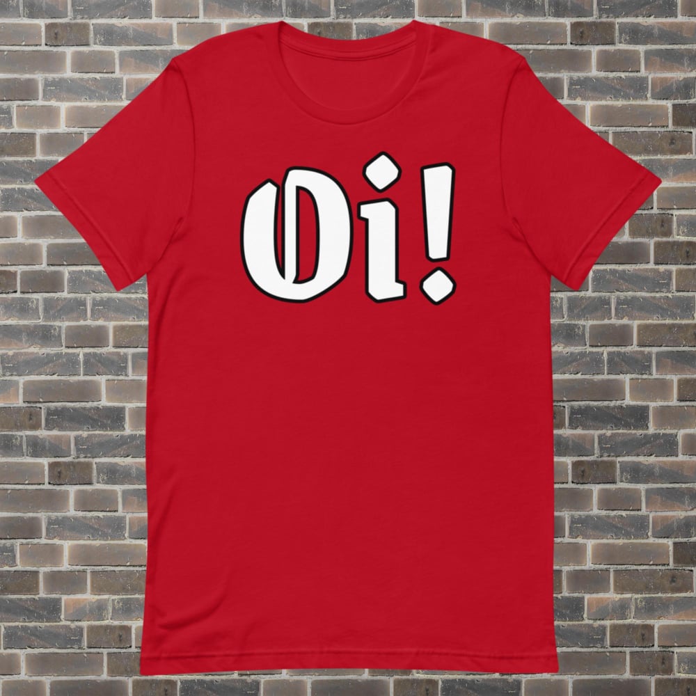 oi! Unisex t-shirt