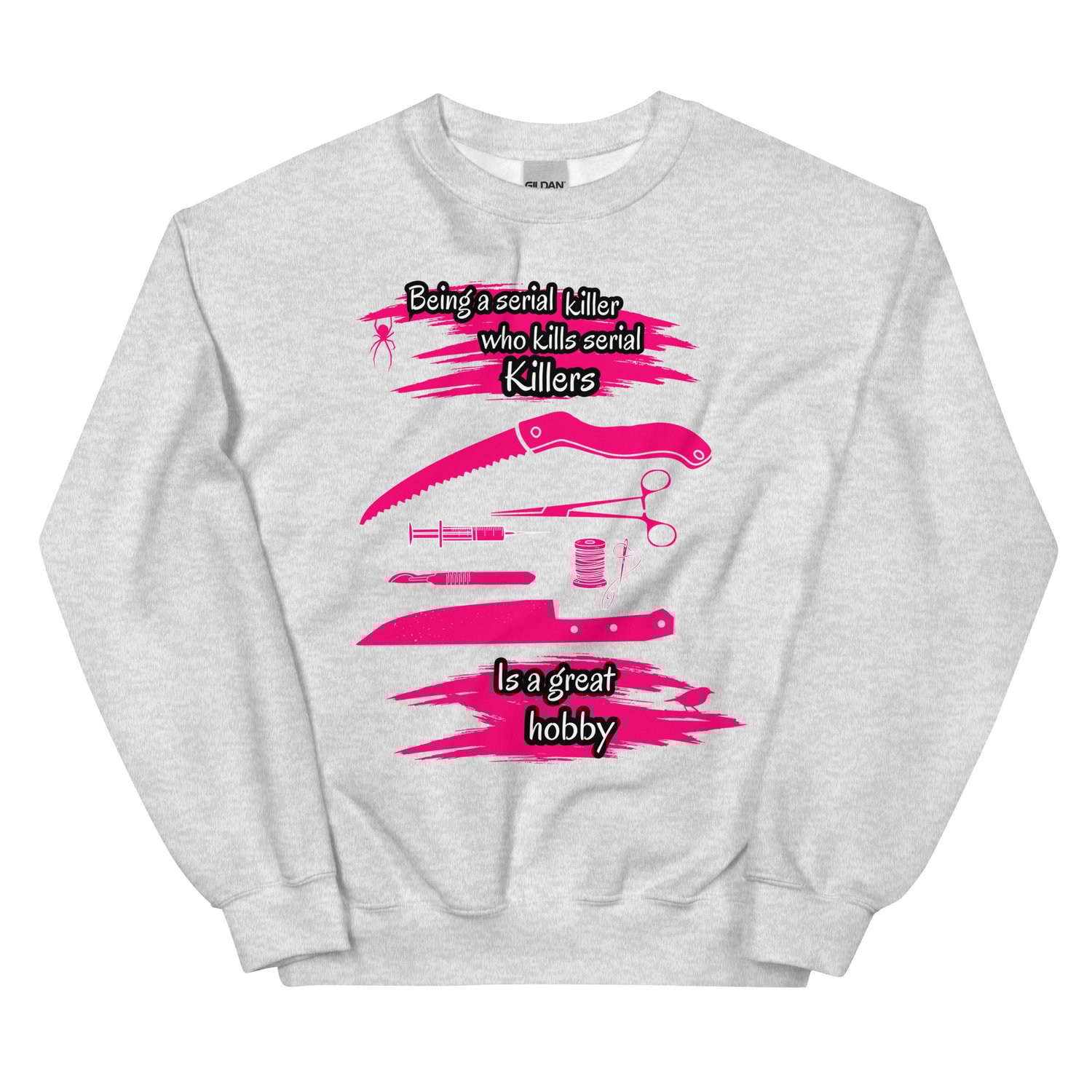 Image of Officially licensed being a serial killer Unisex Sweatshirt