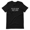 No Religion - Short-Sleeve Unisex T-Shirt