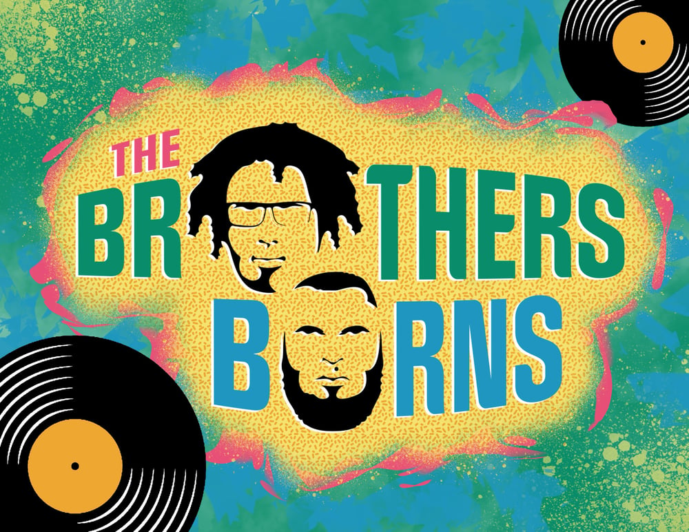 Image of The Brothers Burns (Street Fair Exclusive)