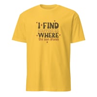 Image 1 of I Find Happiness Where The Sun Shines Unisex T-Shirt