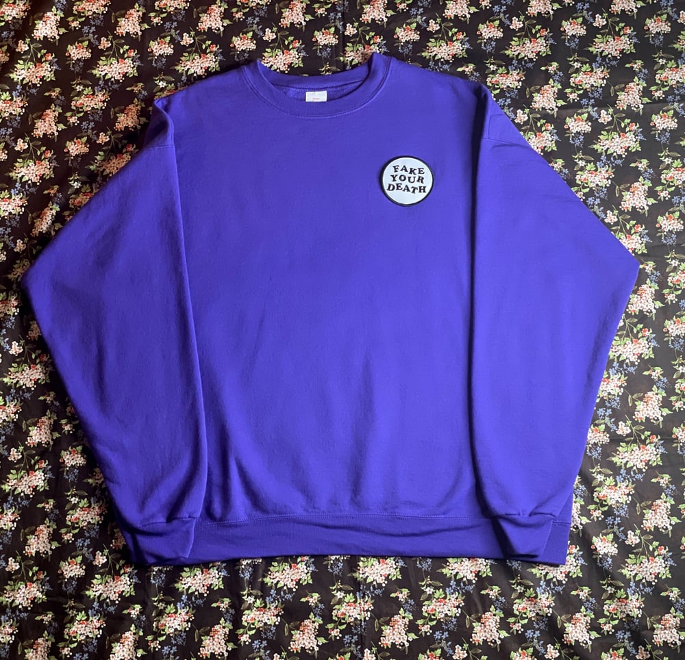 Fake Your Death - Purple Sweatshirt