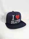 I HEART Sluts Trucker Hat 