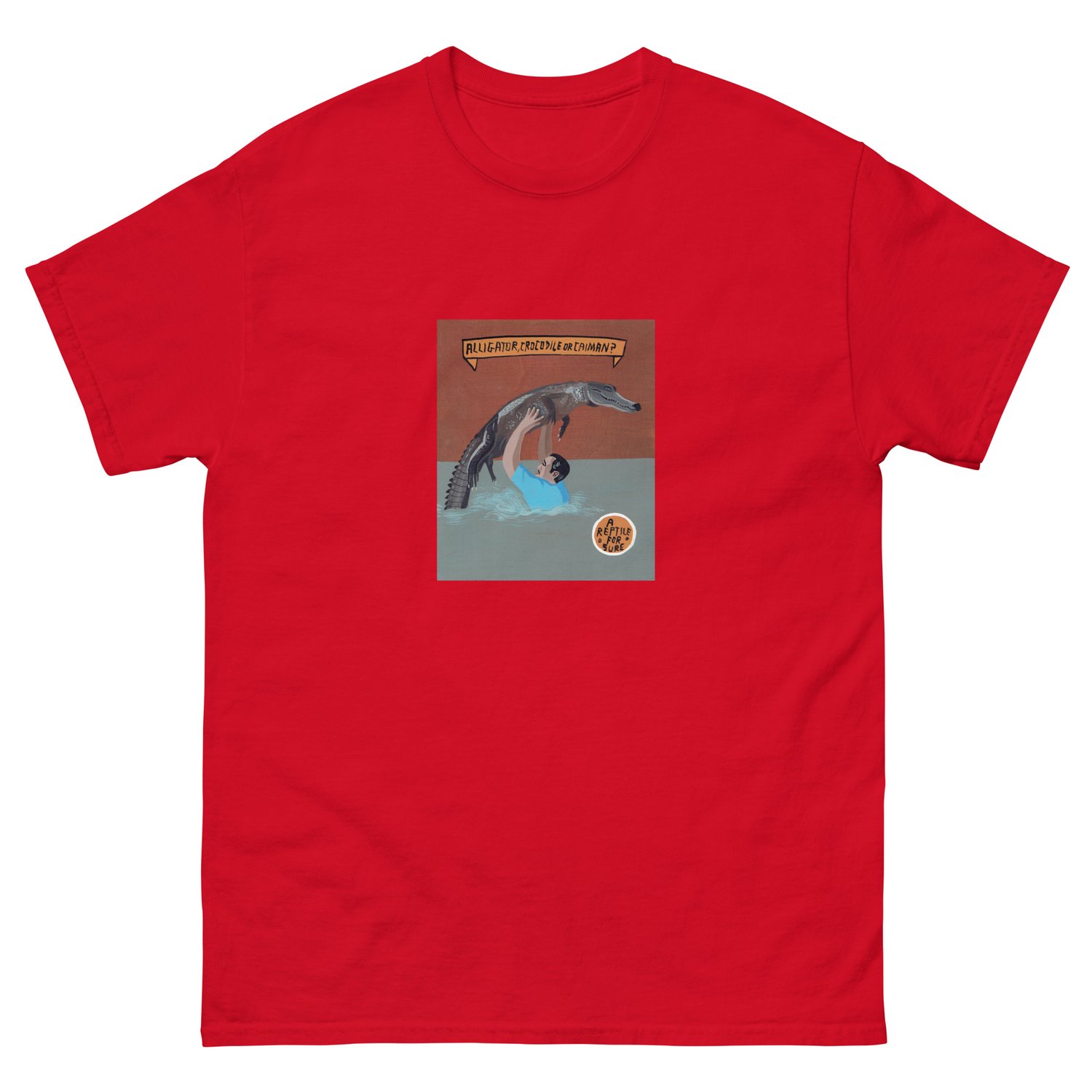 Image of A REPTILE FOR SURE T-SHIRT