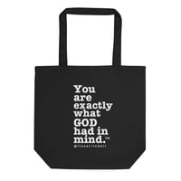 Image of "You Are Exactly What God Had In Mind" Tote Bag