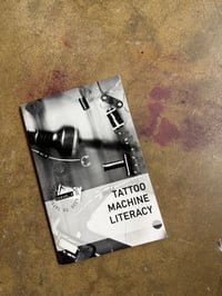 Image 1 of TATTOO MACHINE LITERACY ISSUE 1